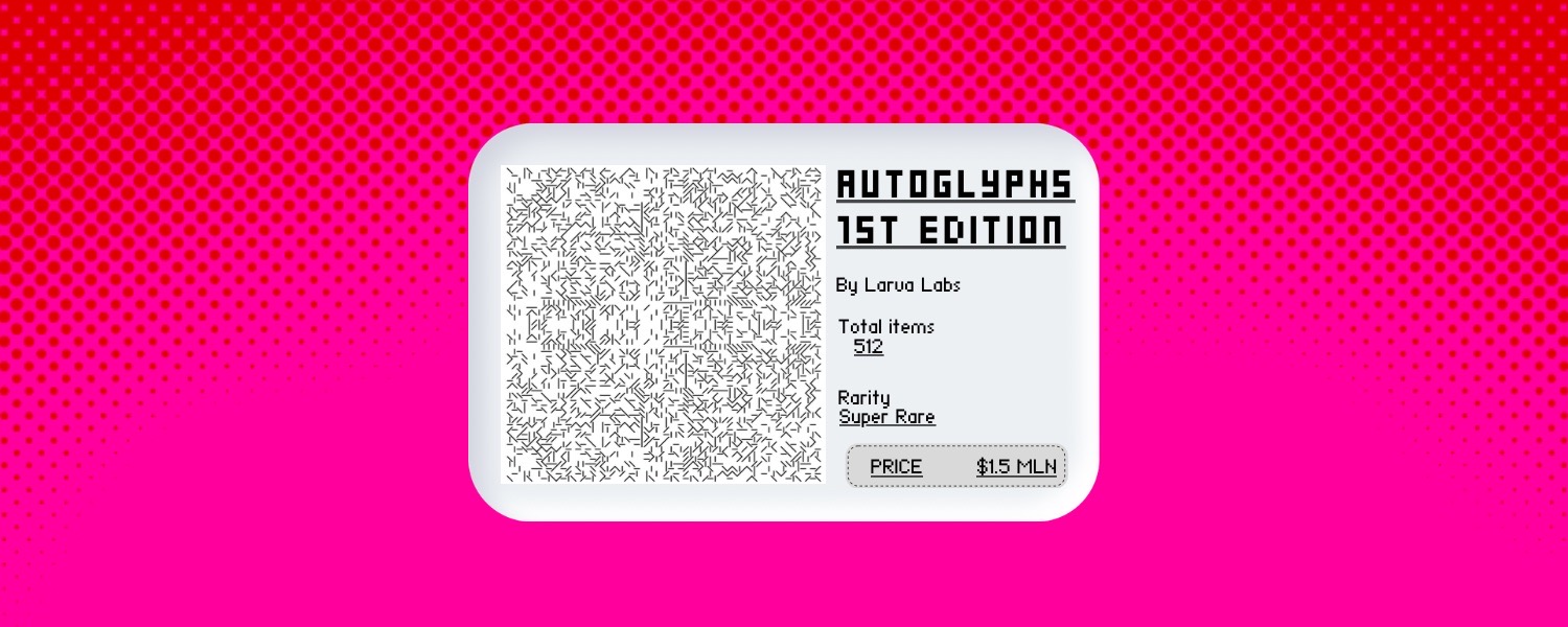 Autoglyphs: The $14.6 mln NFT Phenomenon Explained