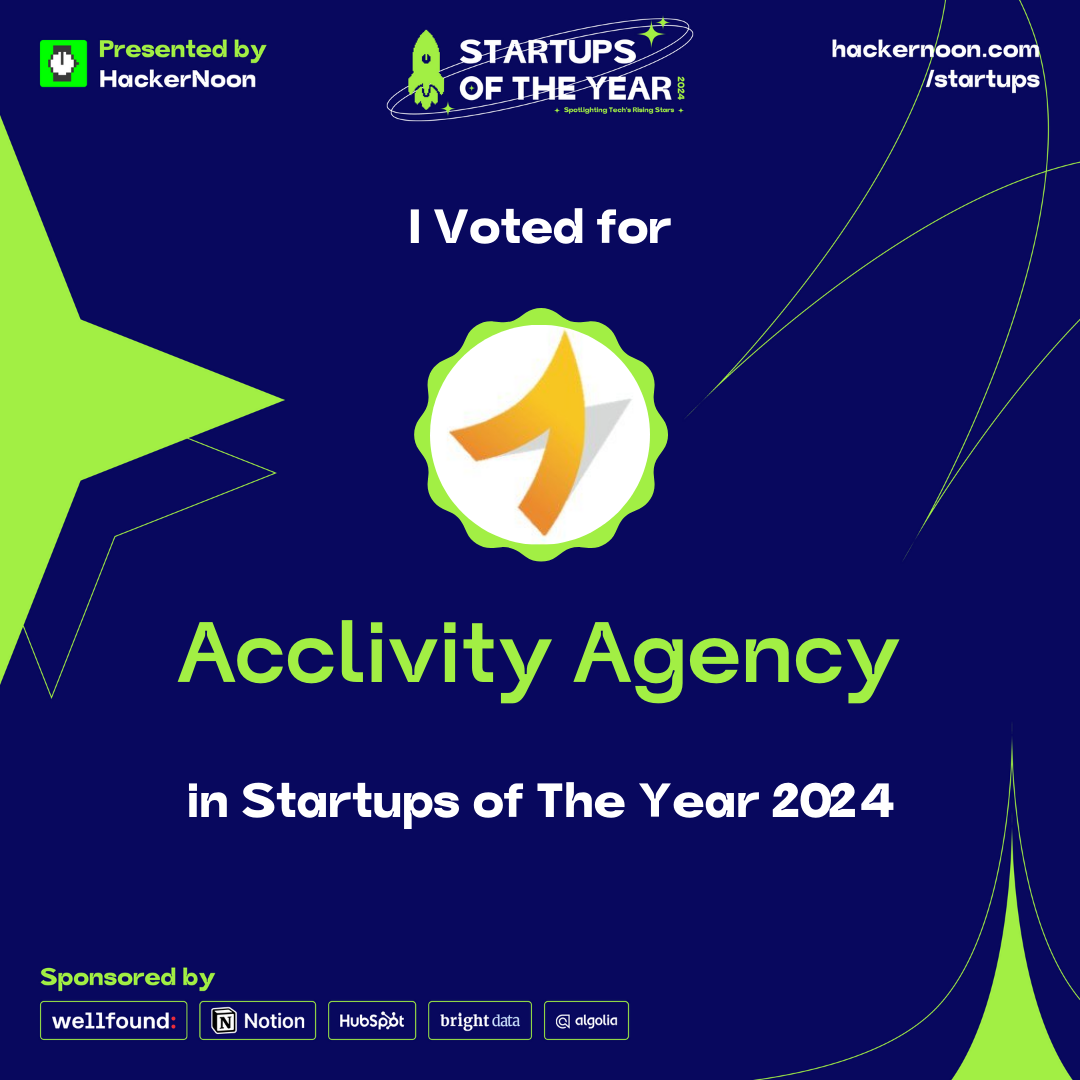 Meet Acclivity Agency: Startups of The Year 2024 Nominee