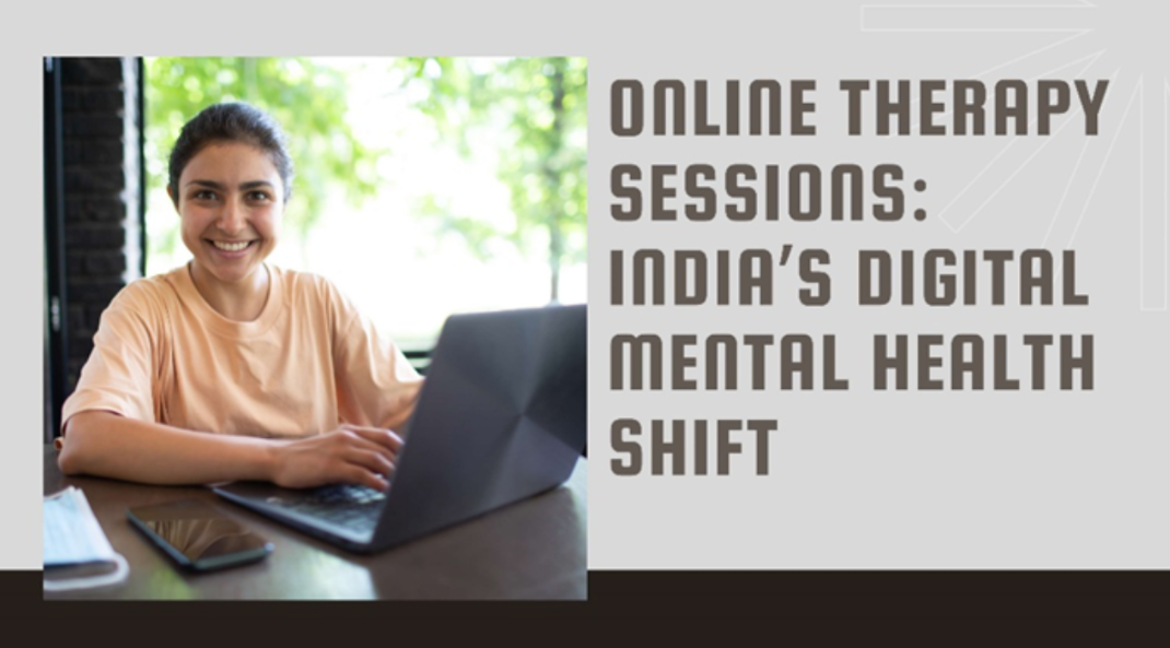 How Online Therapy Sessions Are Reshaping Mental Health Access in India