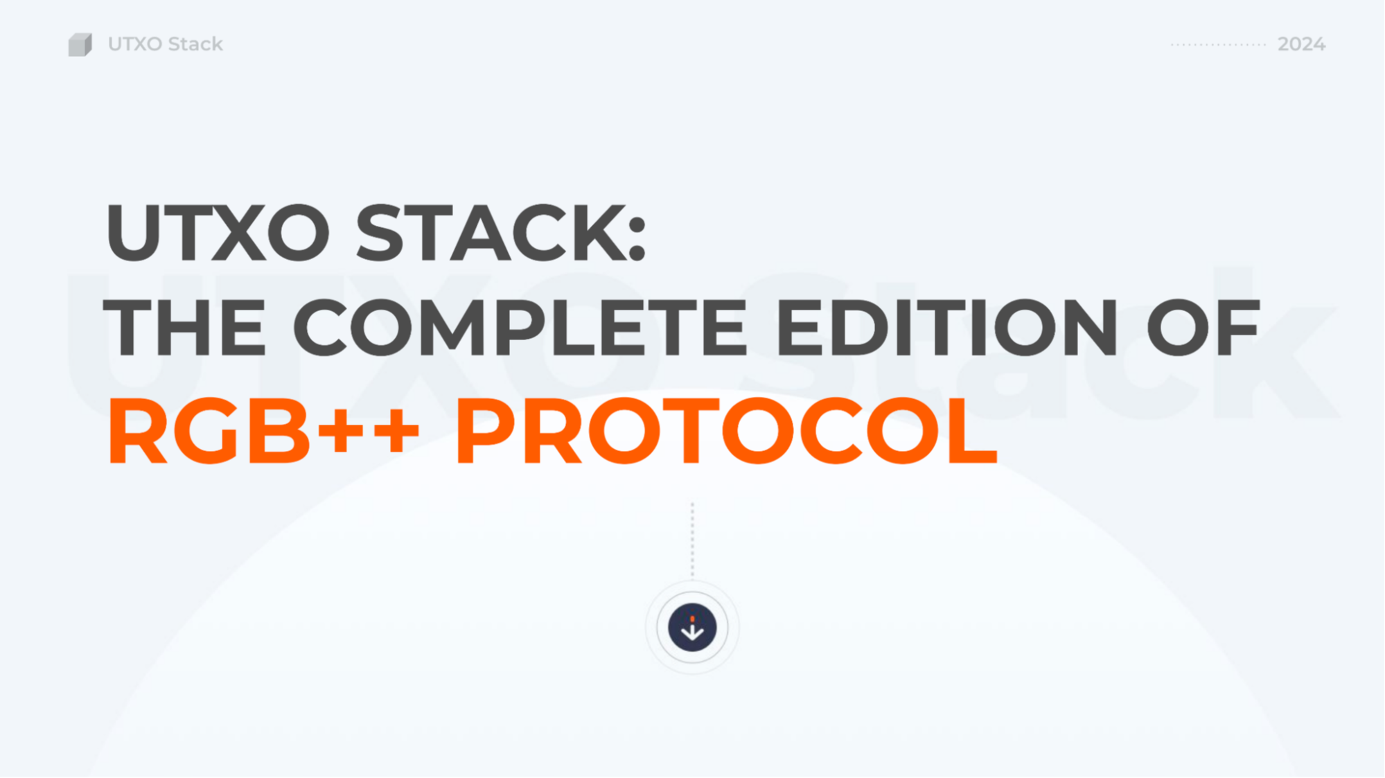 UTXO Stack: The Complete Edition of the RGB++ Protocol Charting Bitcoin's Course