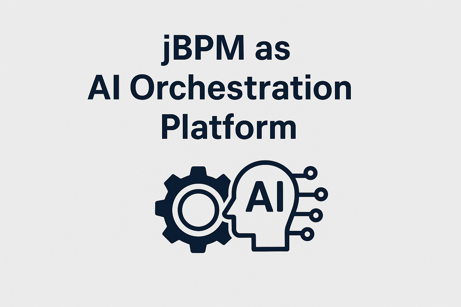 jBPM as AI Orchestration Platform