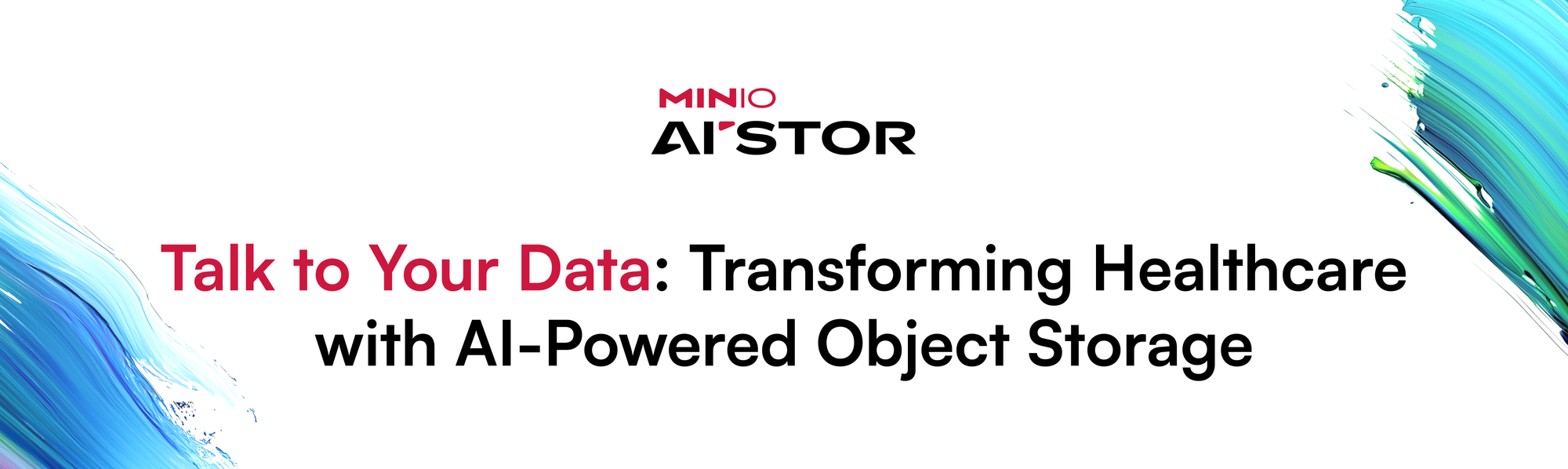 How AIStor’s Prompt API Lets Healthcare Professionals “Talk” to Their Data