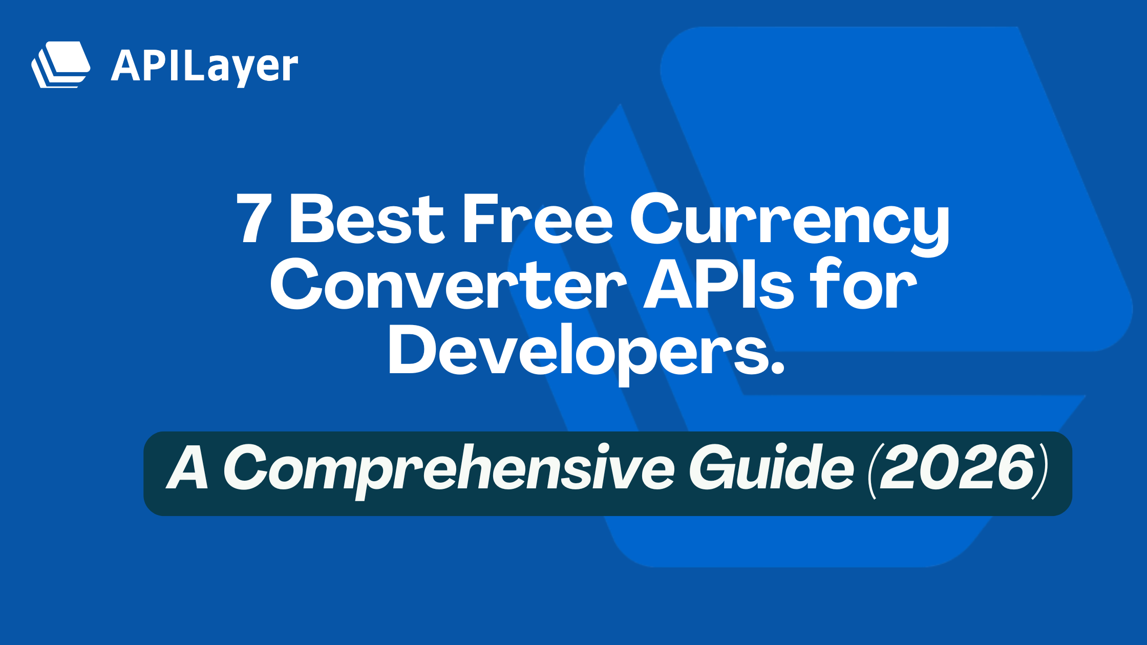 7 Best Free Currency Converter APIs for Developers in 2026