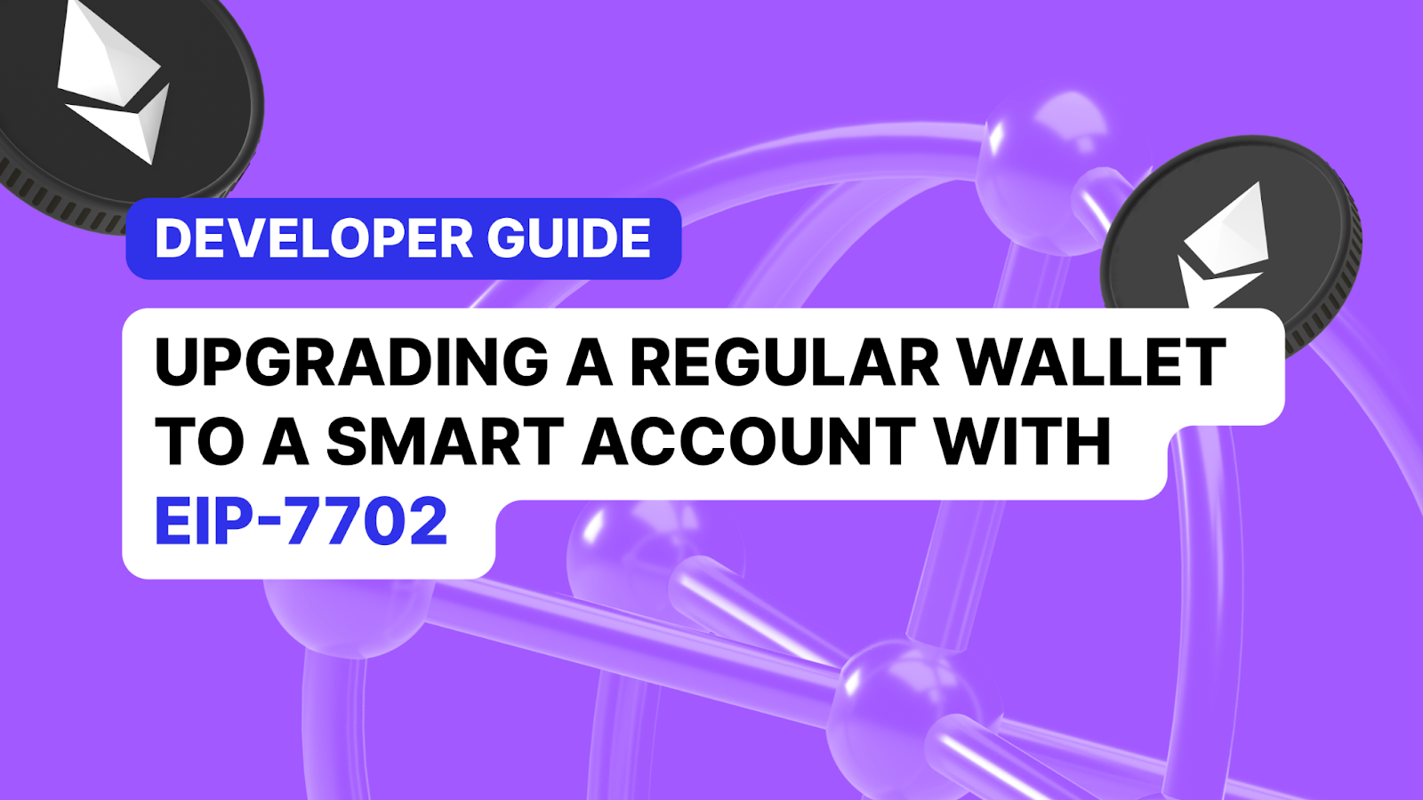 Turn a Regular Wallet into a Smart Account with EIP 7702 
