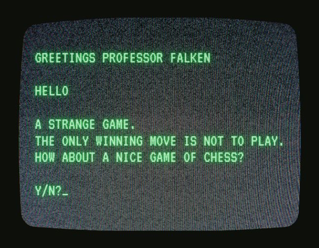For those too young to know, you need to watch the 1983 film Wargames.