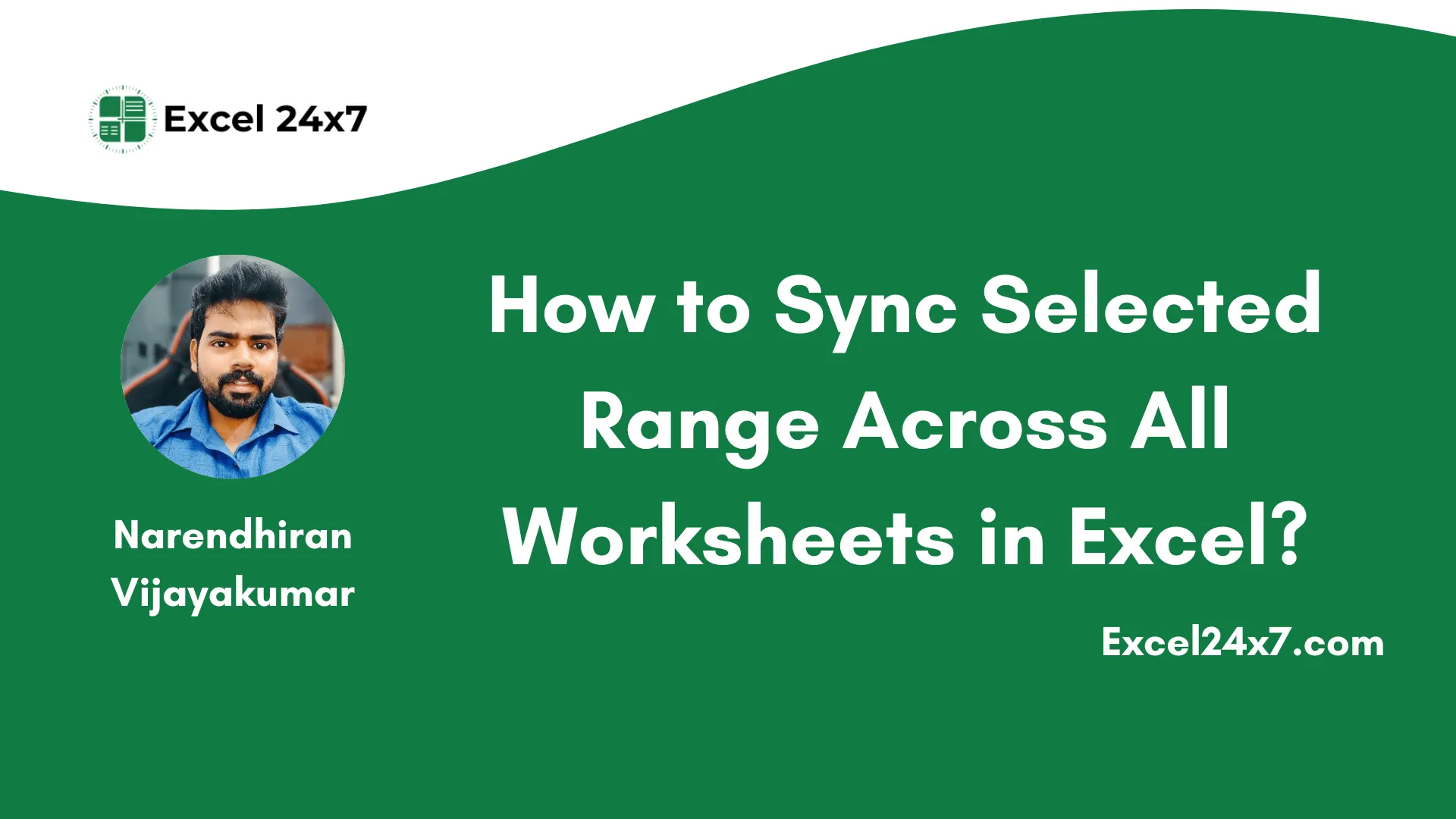 Sync Excel Worksheets With VBA & the 'Select All Sheets' Method