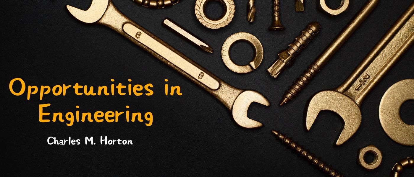 ENGINEERING AND THE ENGINEER