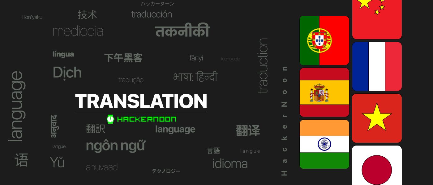 HackerNoon — многоязычная платформа: все главные новости теперь доступны на 8 языках