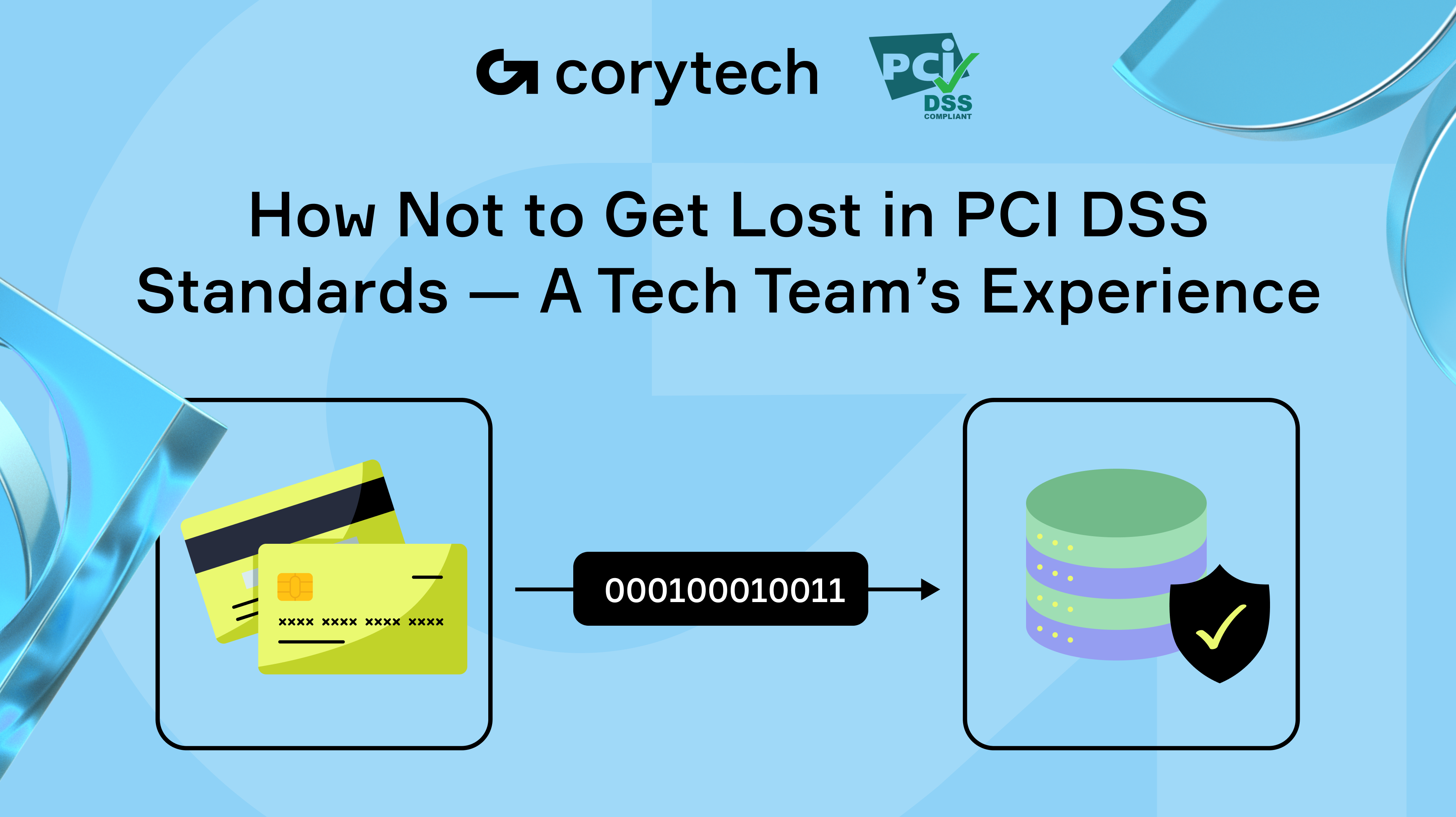 How Not to Get Lost in PCI DSS Standards — A Tech Team’s Perspective