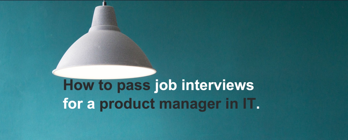 How to Nail Your Product Manager Interview in the IT Sector