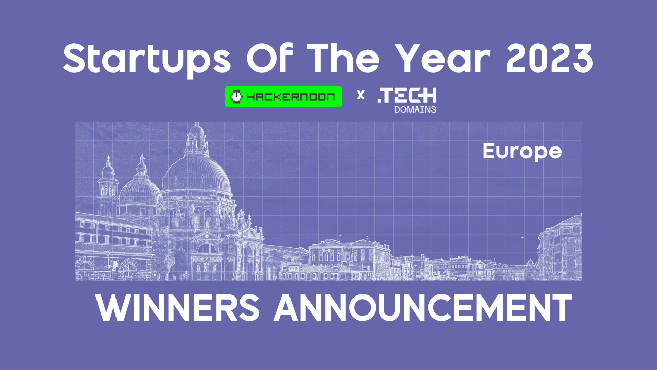 Startups of The Year 2023 Winners: Europe