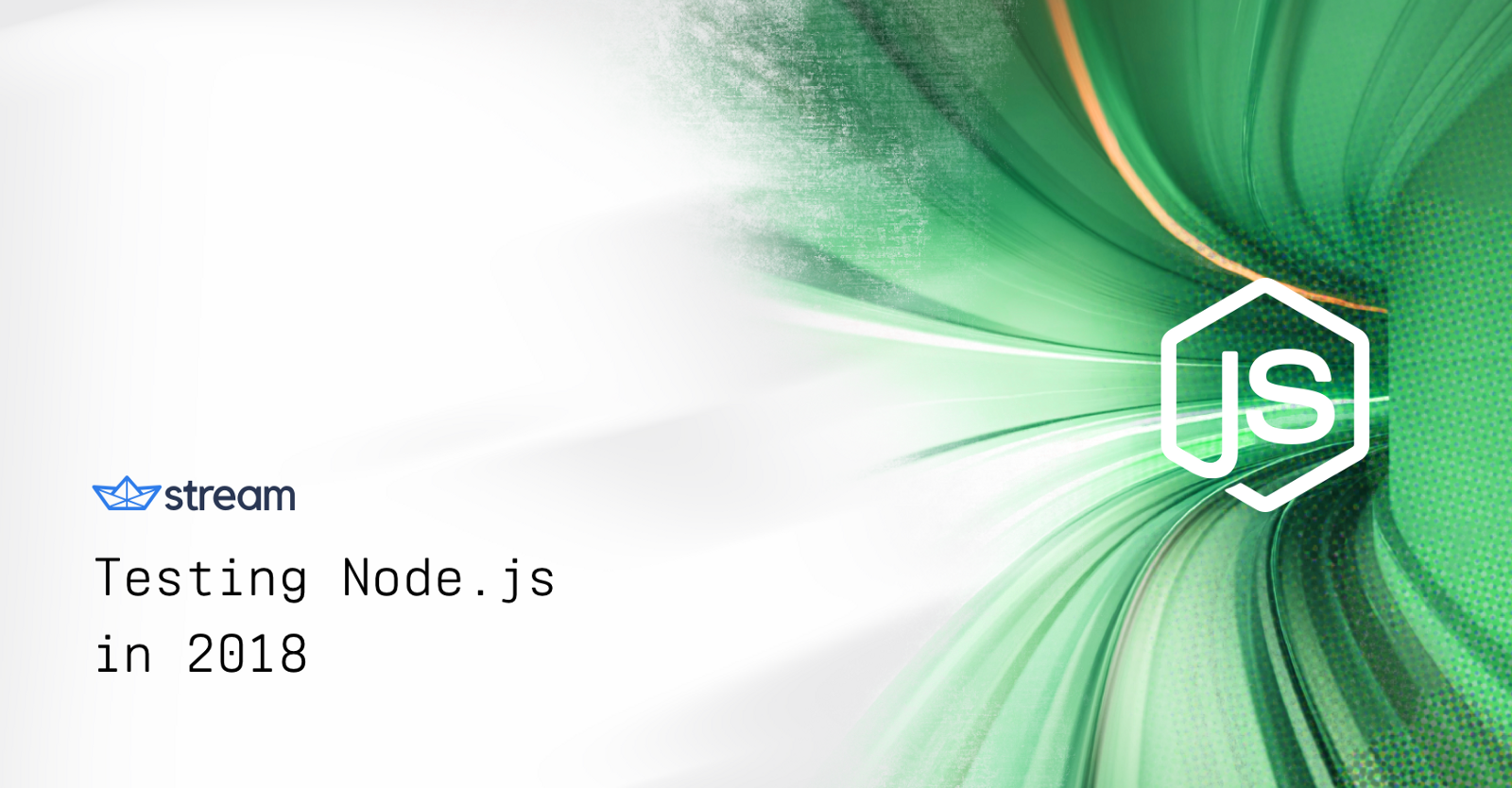 Testing Node.js in 2018