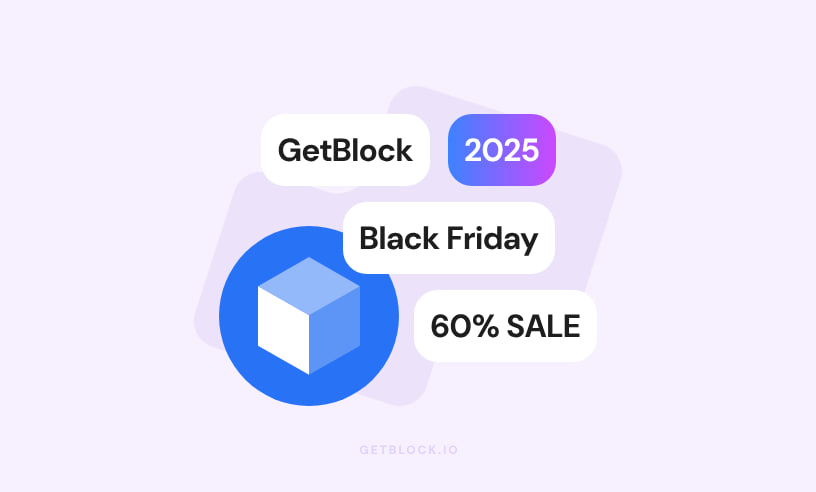 GetBlock Launches Its Biggest Black Friday Sale With Up to 60% Off Shared Nodes