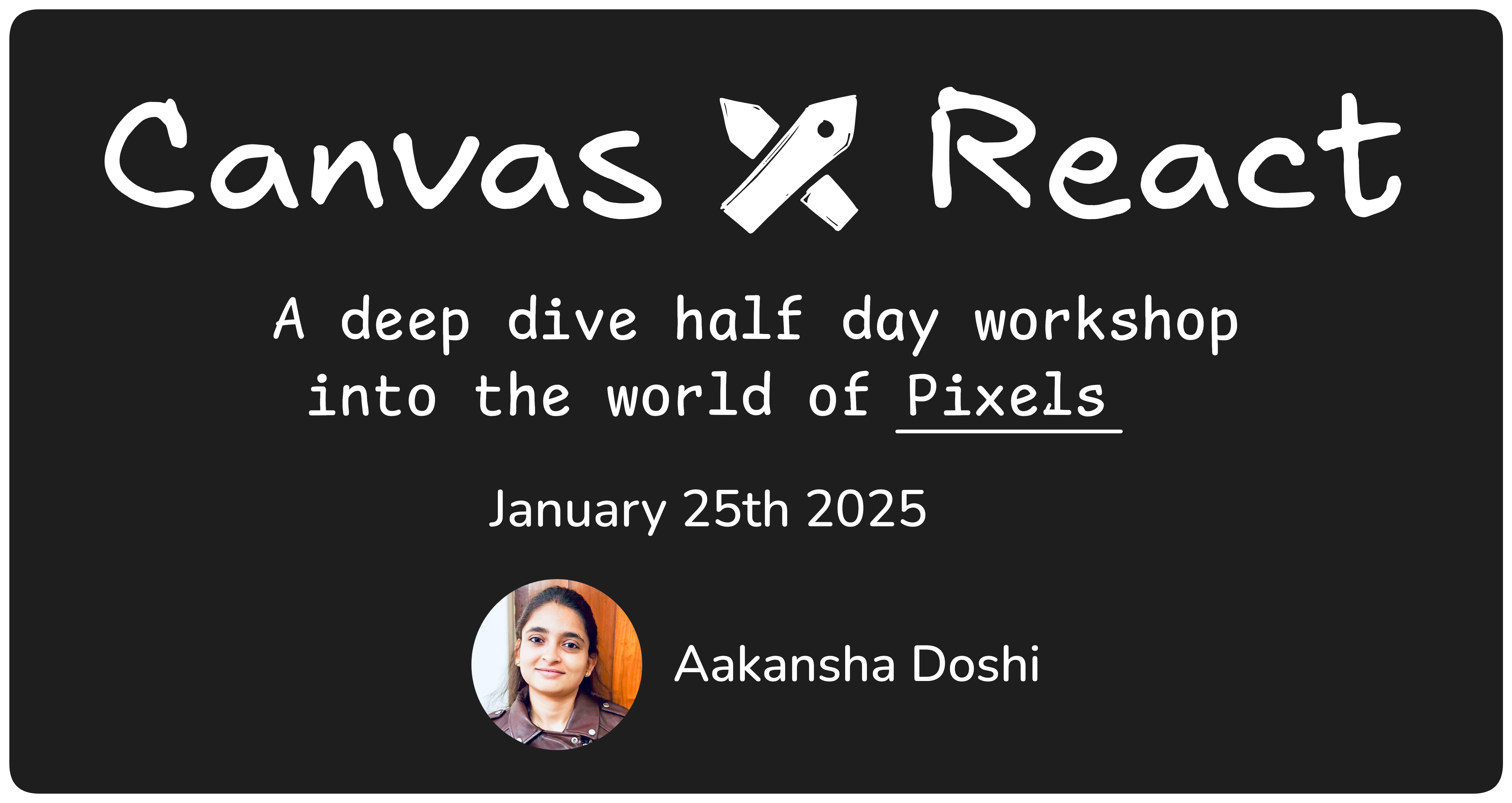 How I Went From Knowing Nothing About Canvas to Hosting a Workshop 