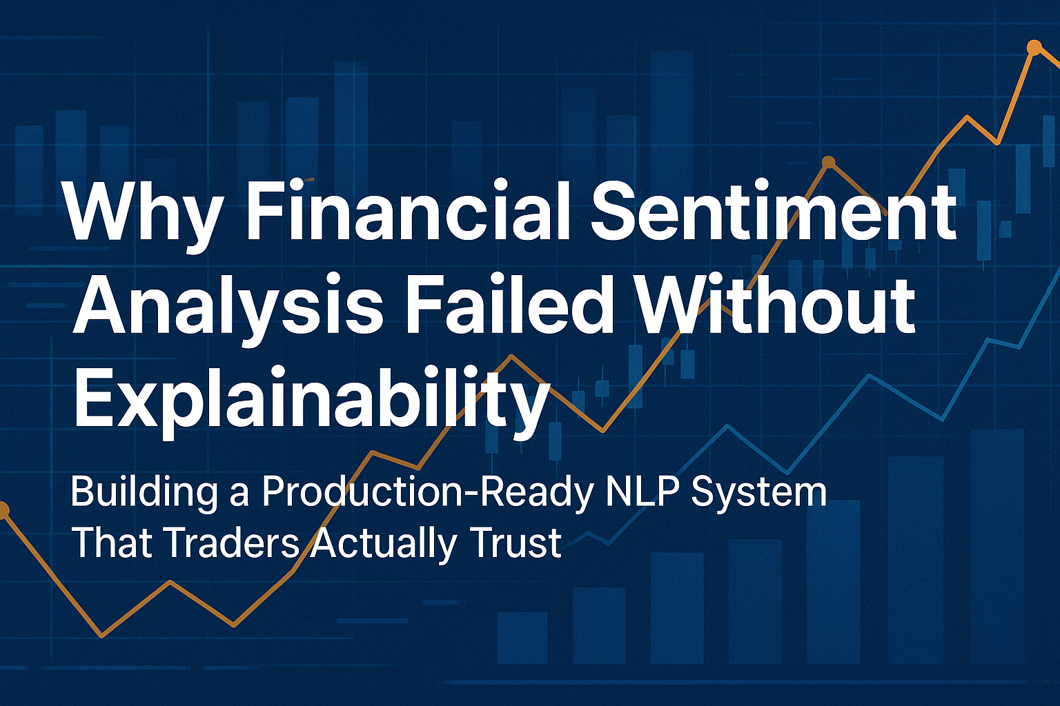 Why Financial Sentiment Analysis Failed Without Explainability (And How I Fixed It)
