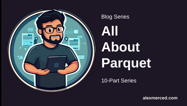  All About Parquet Part 01 - An Introduction