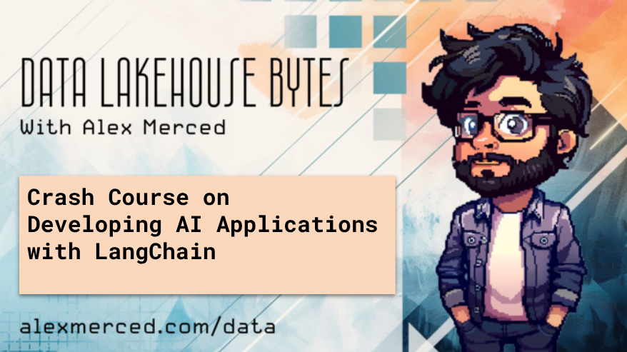 New Crash Course Promises to Help You Develop AI Applications with LangChain