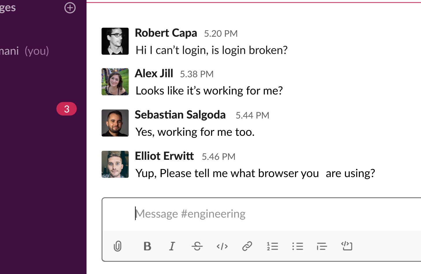 When bug reporting happens in Slack it can be especially inefficient.