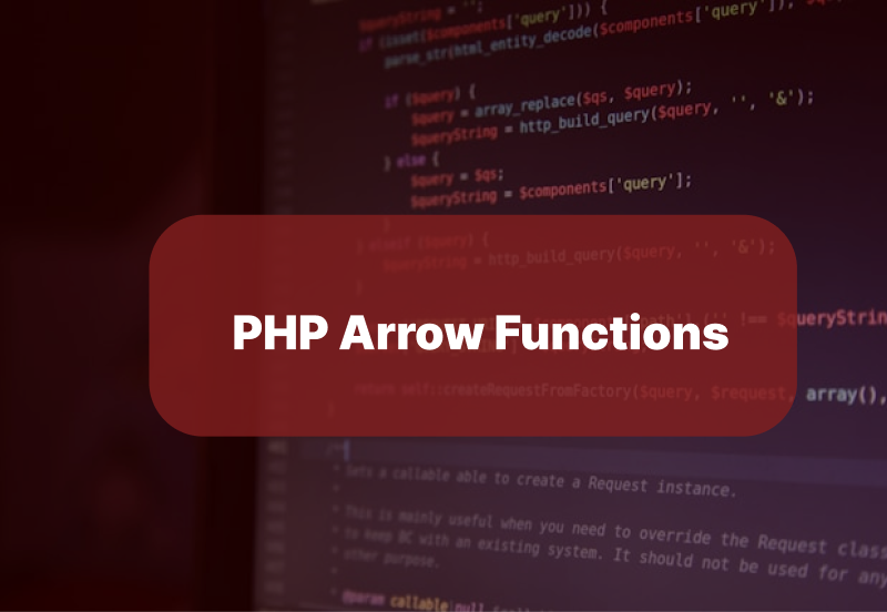 PHP 7.4 Gave Us Arrow Functions—Here’s Why They Actually Matter