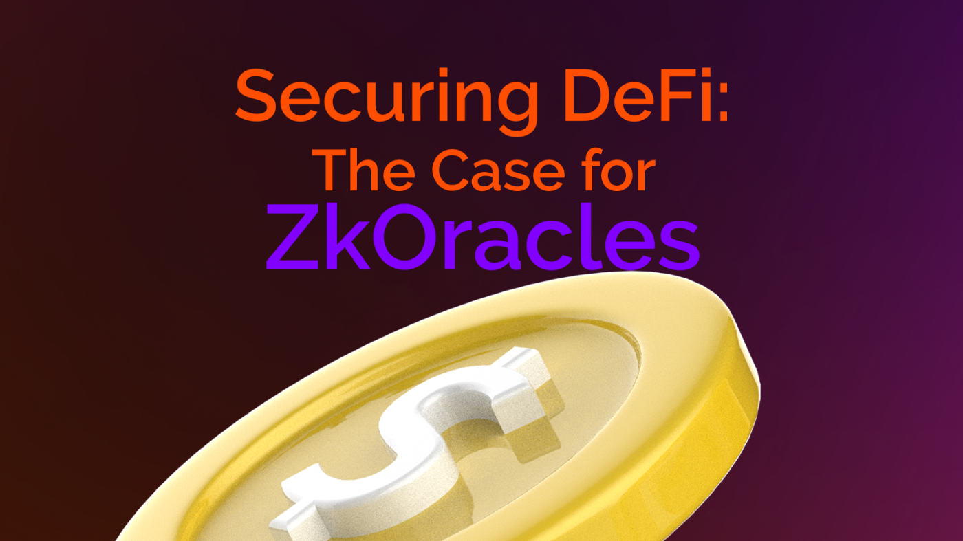 Securing DeFi: The Case for ZkOracles