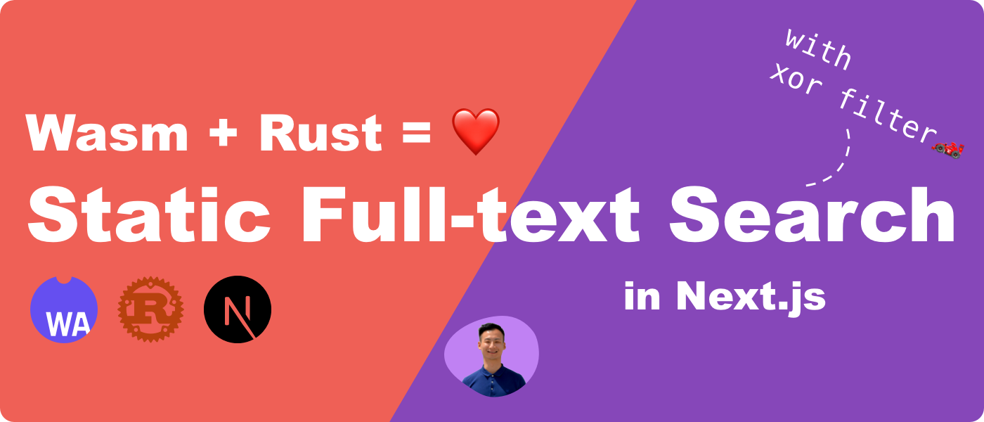 Статический полнотекстовый поиск в Next.js с фильтрами WebAssembly, Rust и Xor