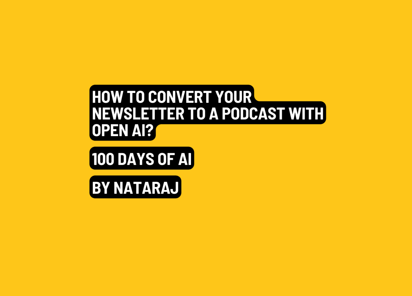 100 Days of AI Day 1: From Newsletter to Podcast, Leveraging AI for Audio Transformation