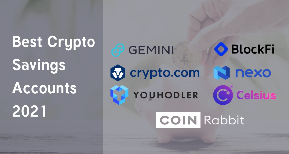 6 Crypto-Savings Accounts Compared (2021 Edition)