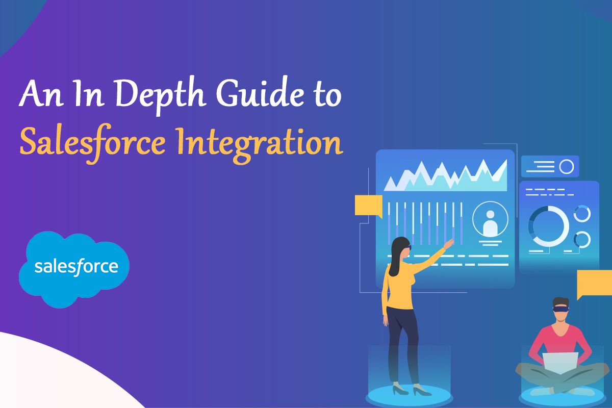 An In-Depth Guide to Salesforce Integration