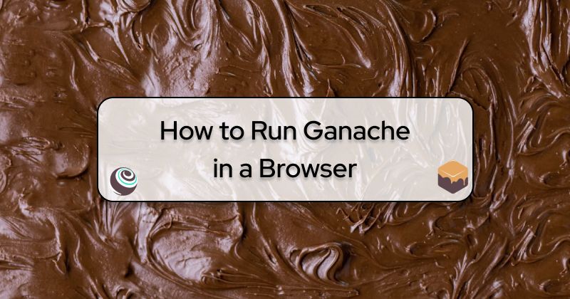 Руководство по запуску Ganache в браузере
