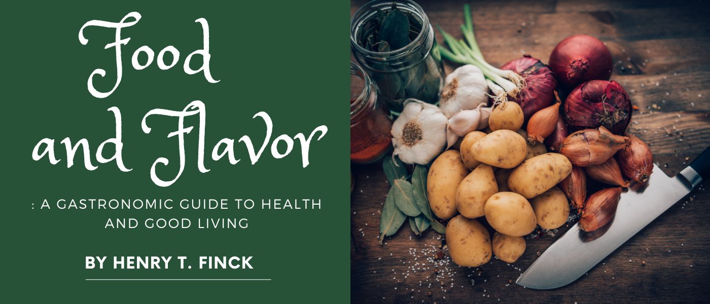 Food and Flavor: A Gastronomic Guide to Health and Good Living: Chapter XI - GASTRONOMIC AMERICA