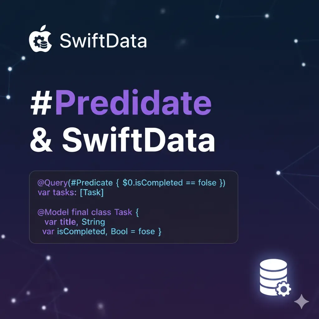 Swift’s #Predicate Explained: How Type-Safe Filtering Works in SwiftData