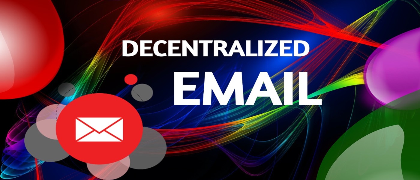 This Is How You Can Develop a Decentralized Email System on the Blockchain