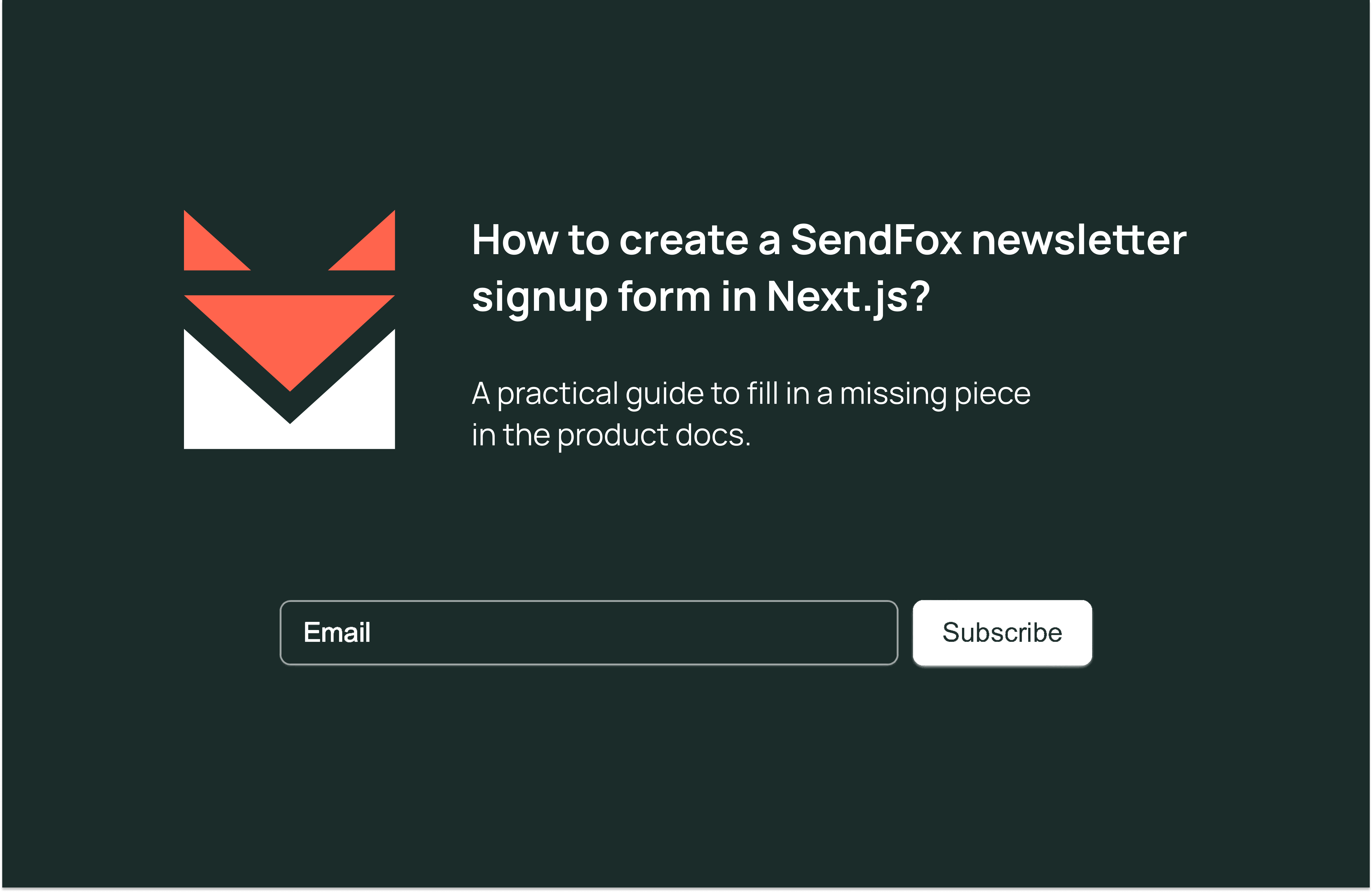 Creating a SendFox Newsletter Signup Form in Next.js: A Tutorial