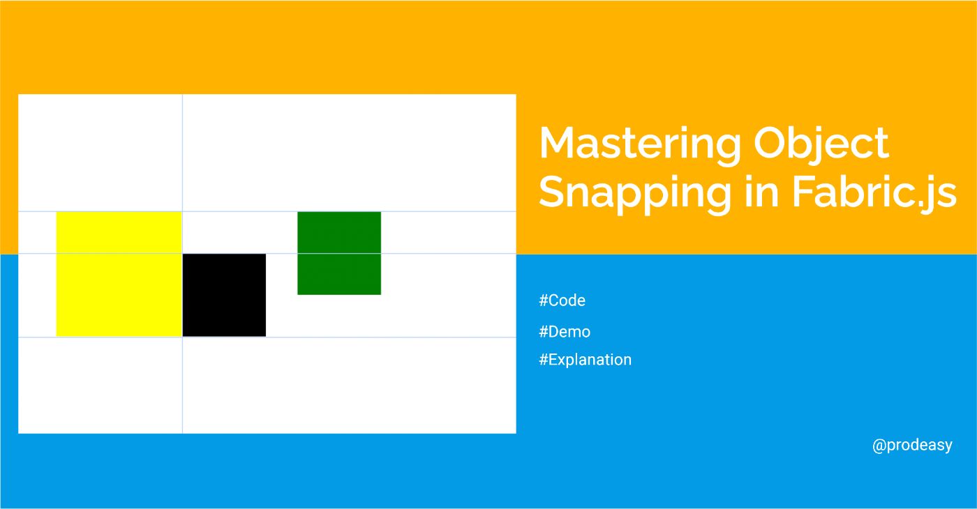 Mastering Object Snapping in Fabric.js: Introducing the SnappyRect Class