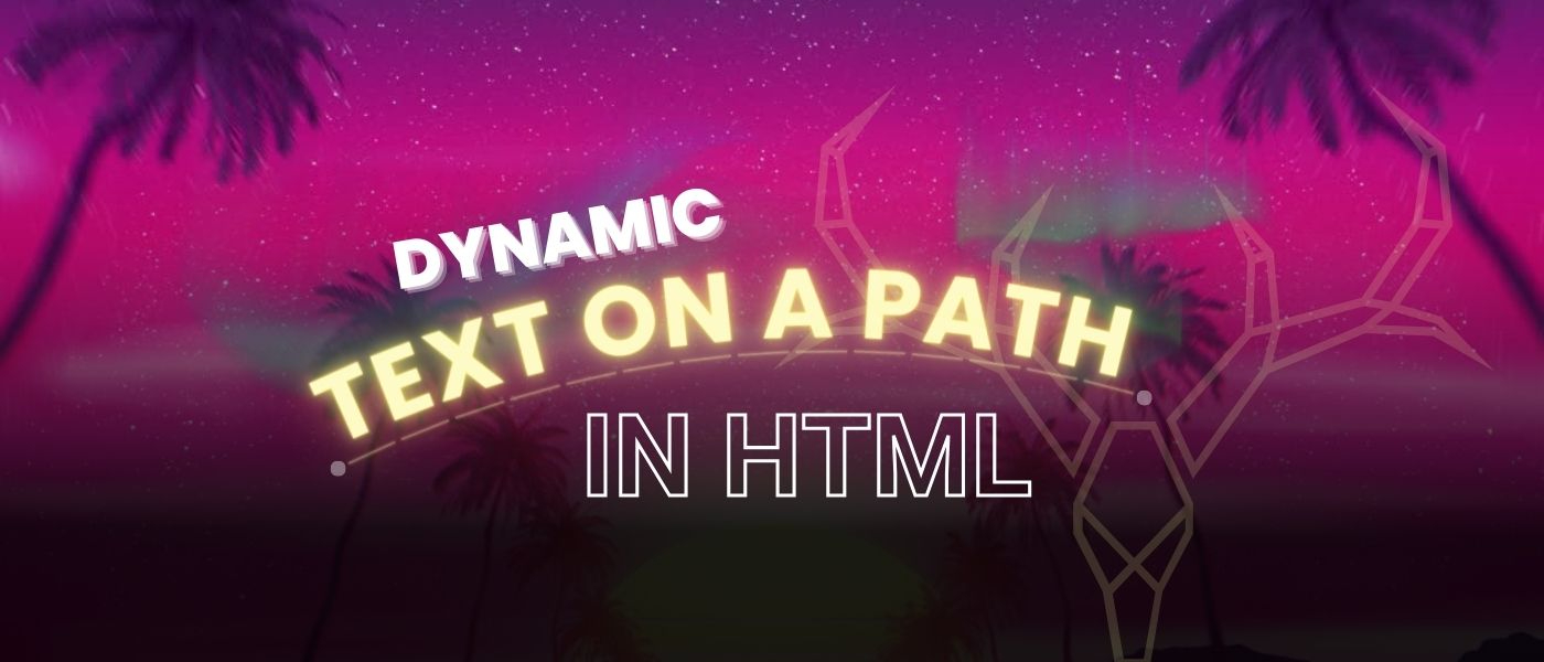 Crafting Dynamic Text Paths with HTML, SVG, and CSS: A Guide to Responsive and Accessible Graphics