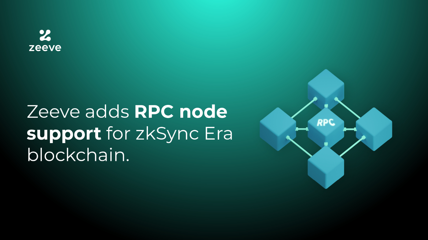Zeeve Now Offers 1-click RPC Node Infrastructure for zkSync