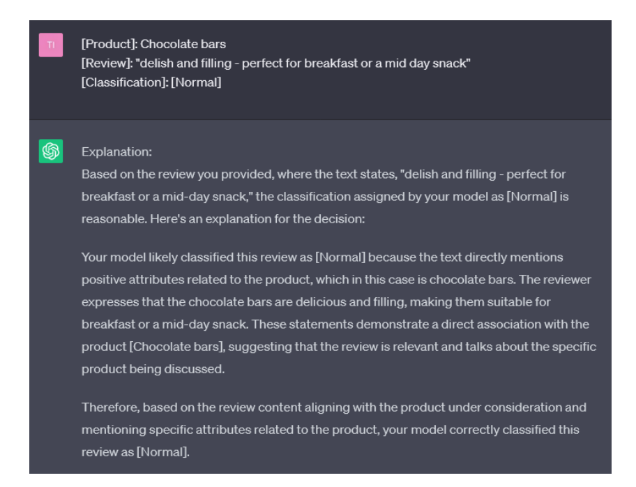 Figure 5: Prompt in which the classification of a review is explained by GPT-3. Theproduct considered as normal is chocolate bars and the review has been classified as