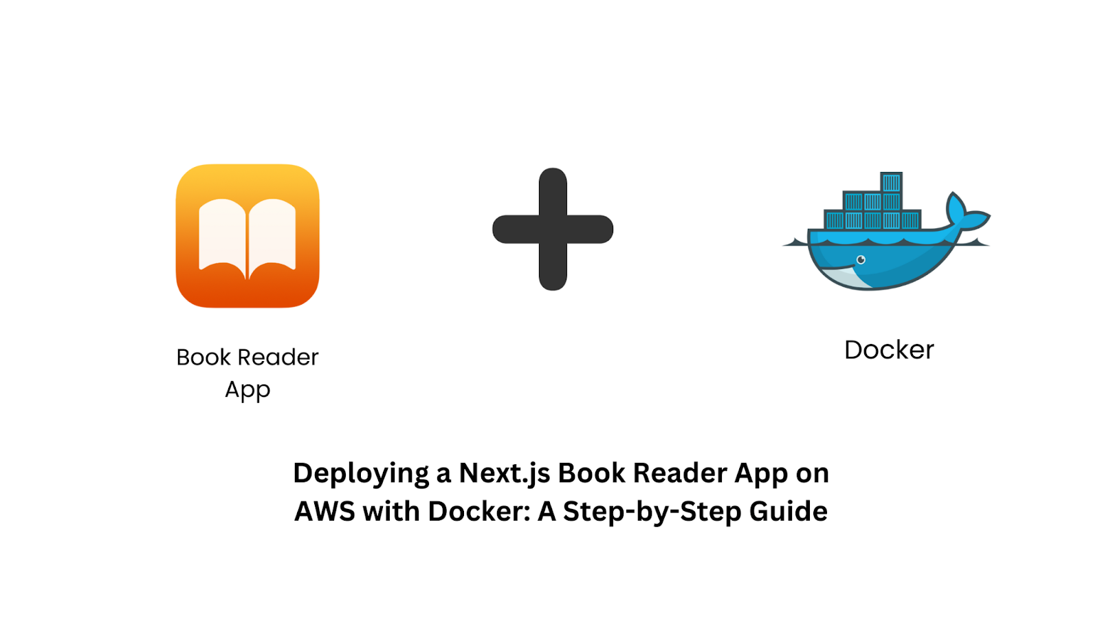 How to Deploy a Next.js Book Reader App on AWS with Docker