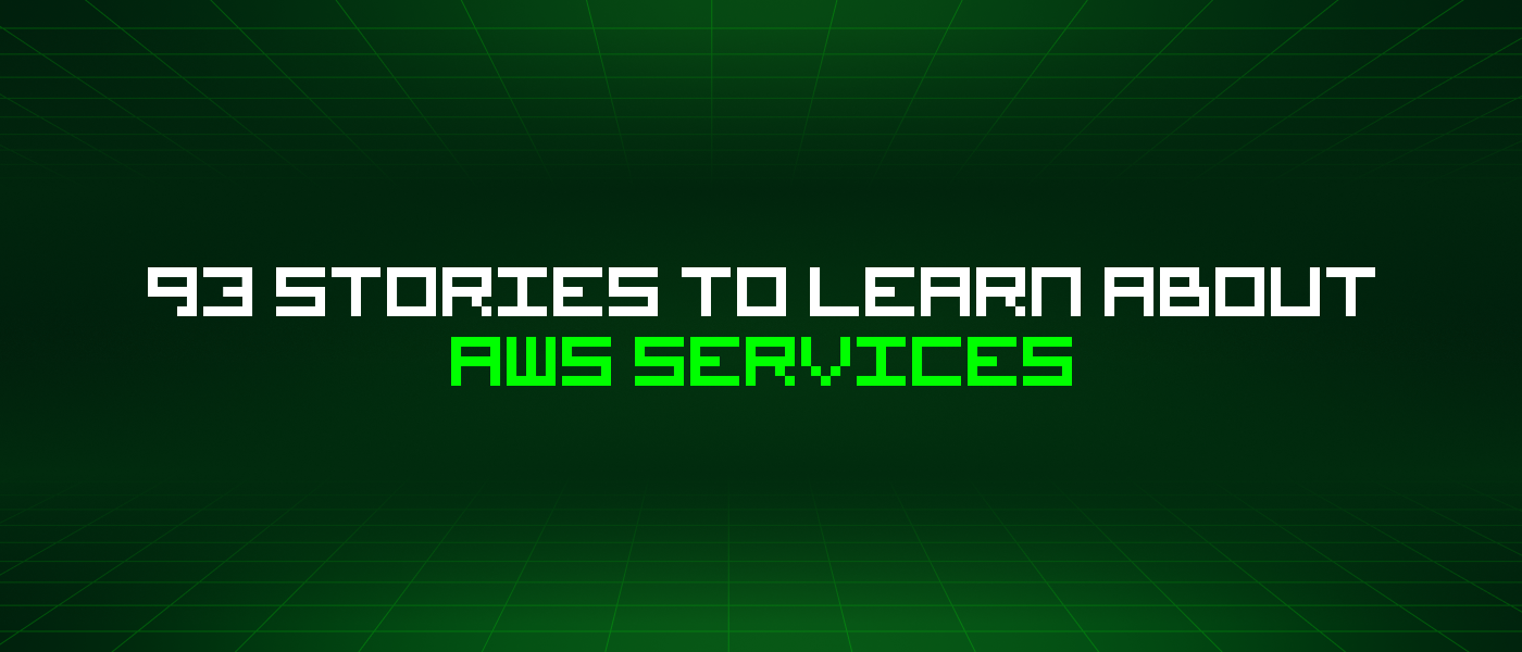 93 Stories To Learn About Aws Services