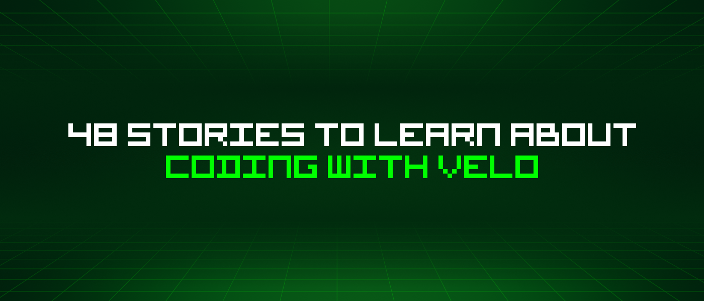 48 Stories To Learn About Coding With Velo