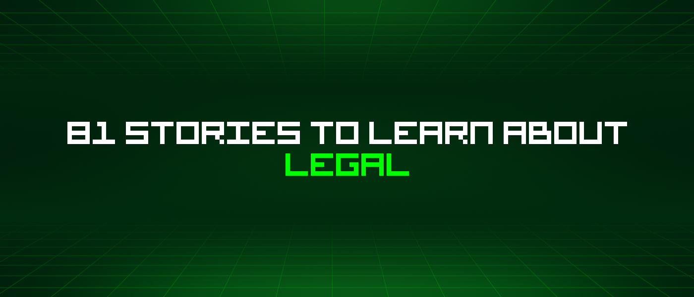 81 Stories To Learn About Legal