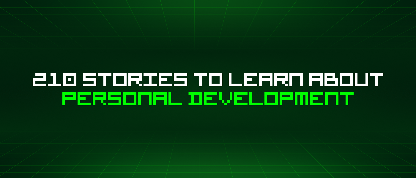 210 Stories To Learn About Personal Development