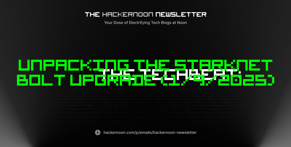 The TechBeat: Unpacking The Starknet Bolt Upgrade (1/9/2025)