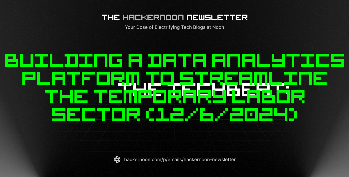 The TechBeat: Building a Data Analytics Platform to Streamline the Temporary Labor Sector (12/6/2024)