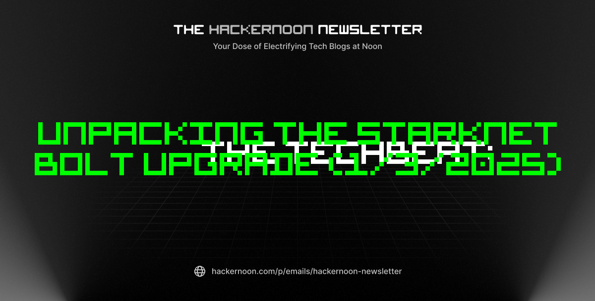 The TechBeat: Unpacking The Starknet Bolt Upgrade (1/3/2025)