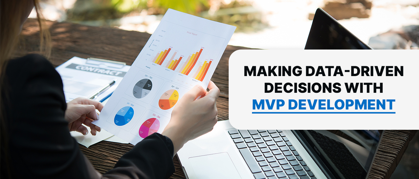 Making Data-Driven Decisions in MVP Development 