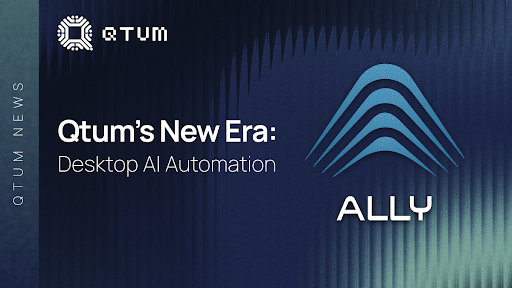 Qtum Unveils ‘Ally’: A Next-Gen AI Desktop Agent Combining 12 LLMs with Full MCP Integration