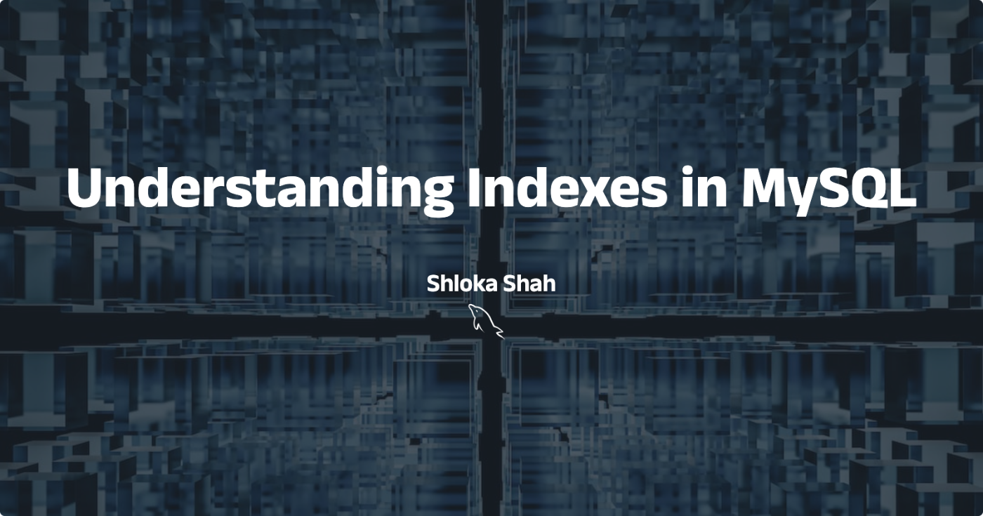 A Guide to Understanding Indexes in MySQL