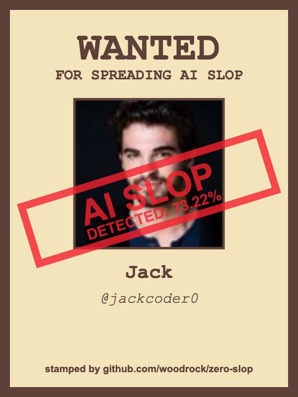 ZeroSlop: An example of a generated Wanted Poster for an AI-slop post.
