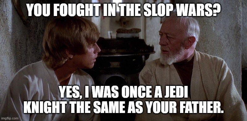 Meme: A Star Wars meme about the Slop Wars (Original Trilogy)